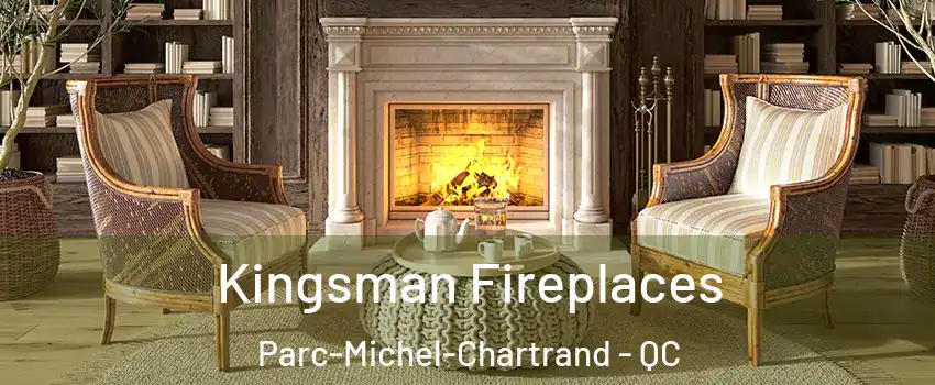  Kingsman Fireplaces Parc-Michel-Chartrand - QC