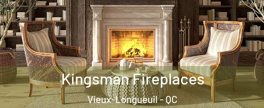  Kingsman Fireplaces Vieux-Longueuil - QC