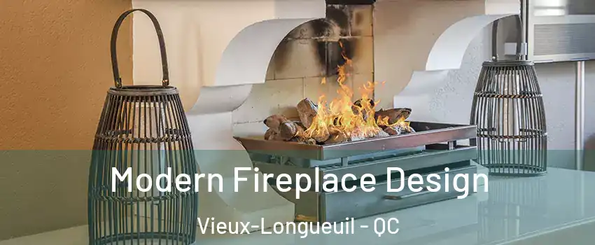  Modern Fireplace Design Vieux-Longueuil - QC