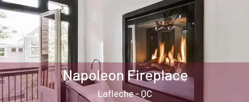  Napoleon Fireplace Lafleche - QC