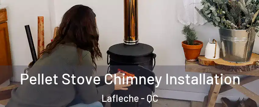  Pellet Stove Chimney Installation Lafleche - QC