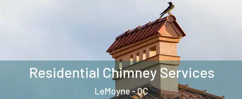  Residential Chimney Services LeMoyne - QC