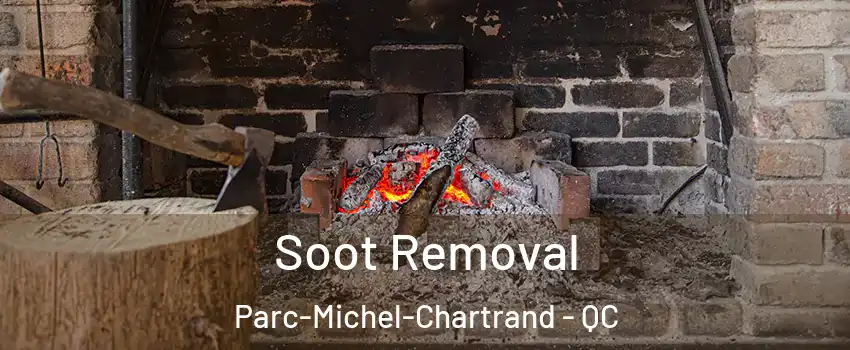  Soot Removal Parc-Michel-Chartrand - QC