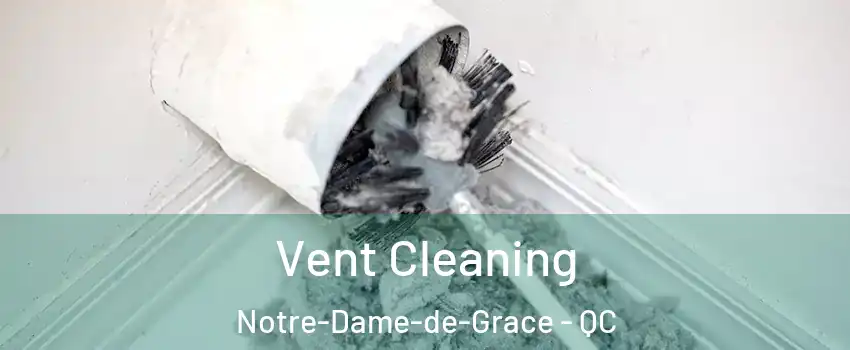 Vent Cleaning Notre-Dame-de-Grace - QC