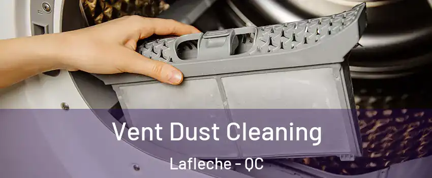  Vent Dust Cleaning Lafleche - QC