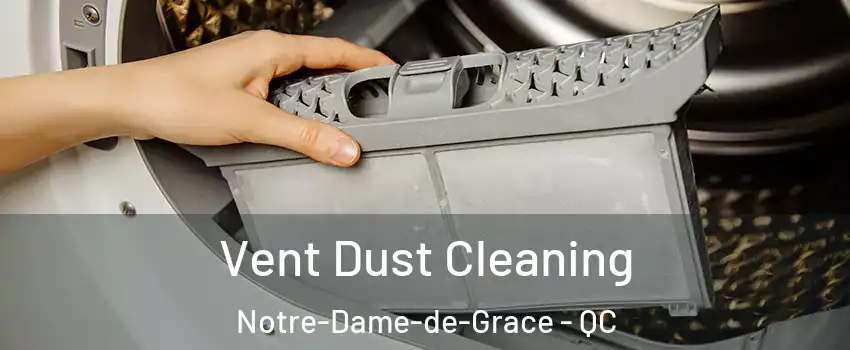  Vent Dust Cleaning Notre-Dame-de-Grace - QC