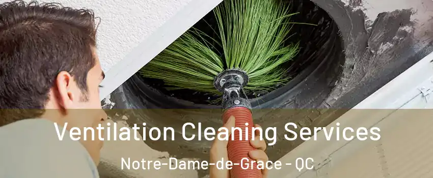  Ventilation Cleaning Services Notre-Dame-de-Grace - QC