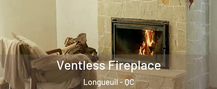  Ventless Fireplace Longueuil - QC