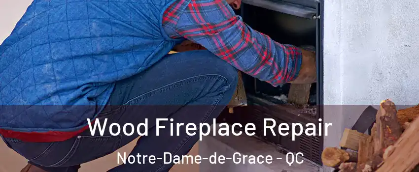  Wood Fireplace Repair Notre-Dame-de-Grace - QC