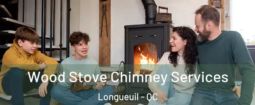  Wood Stove Chimney Services Longueuil - QC